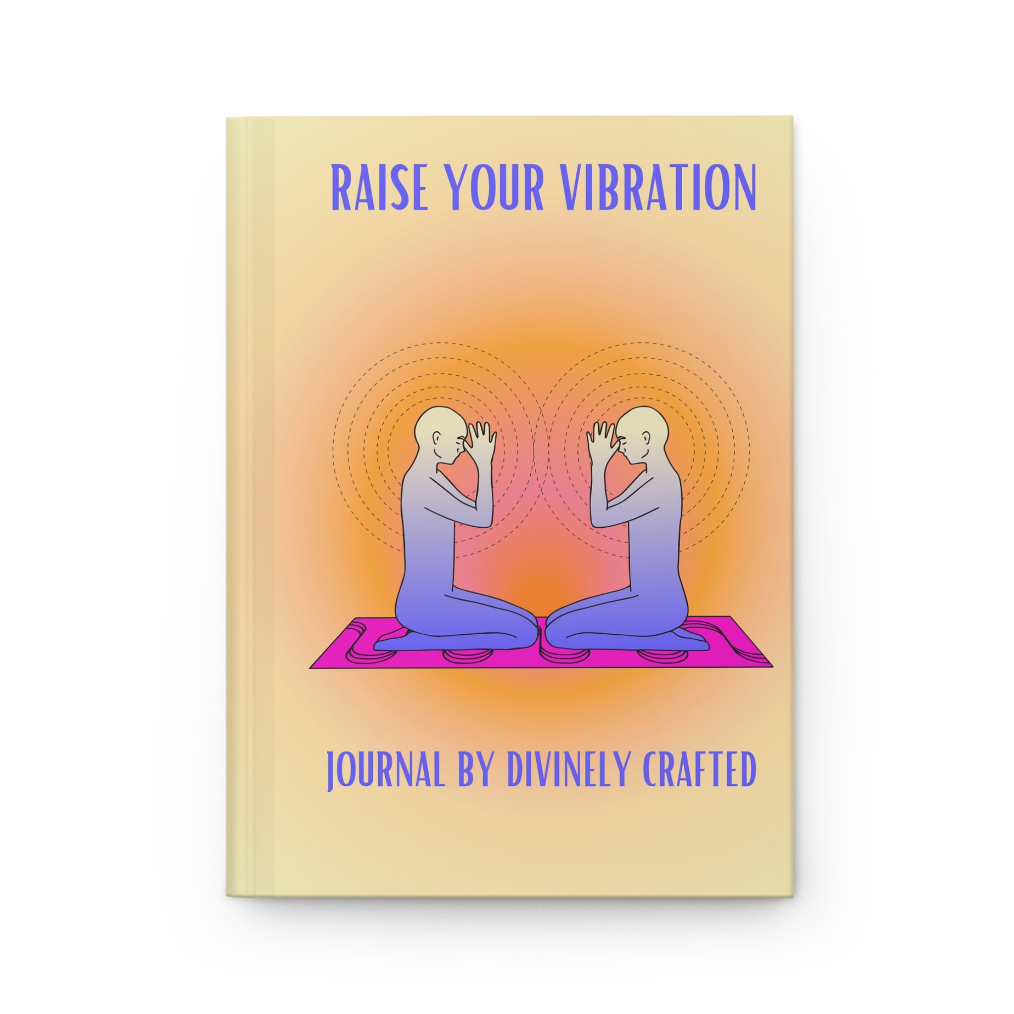 Raise Your Vibration Hardcover Journal Matte