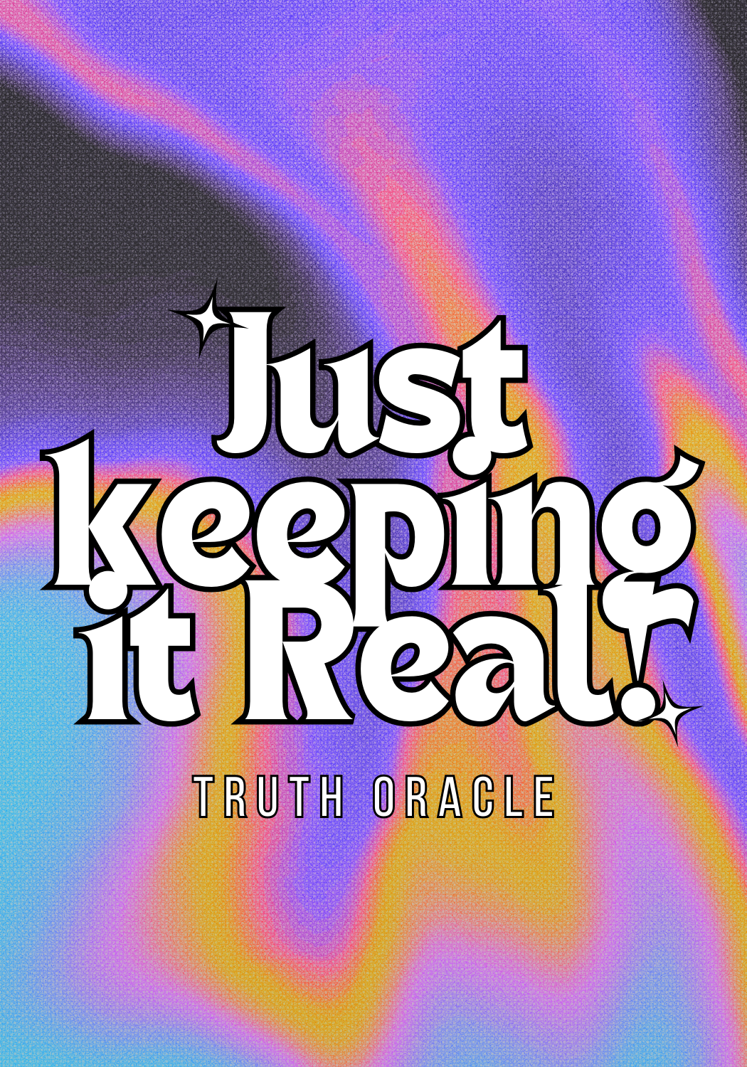 Just keeping it Real! Truth Oracle Deck