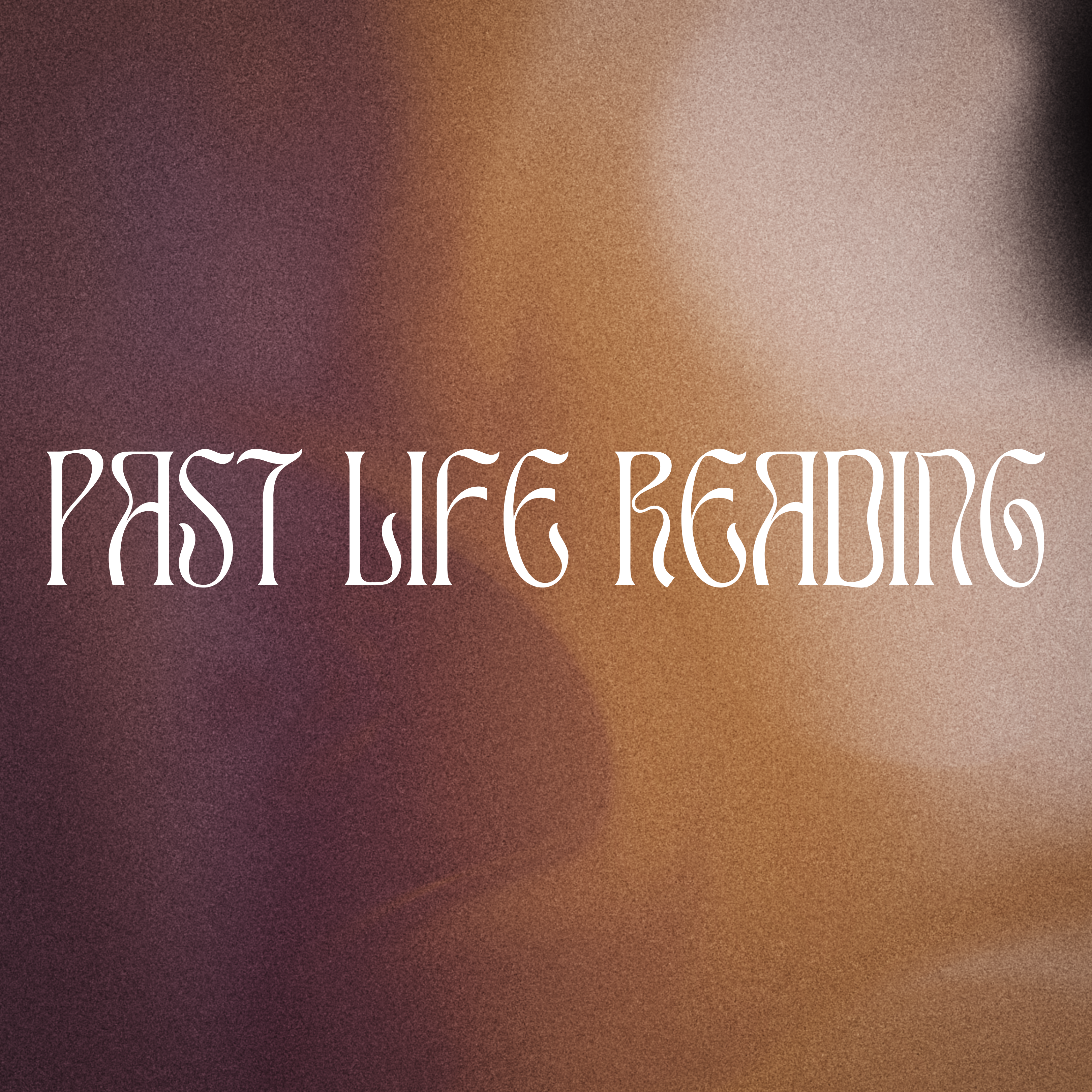 Past Life Reading