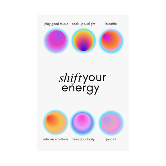 Shift Your Energy Matte Posters